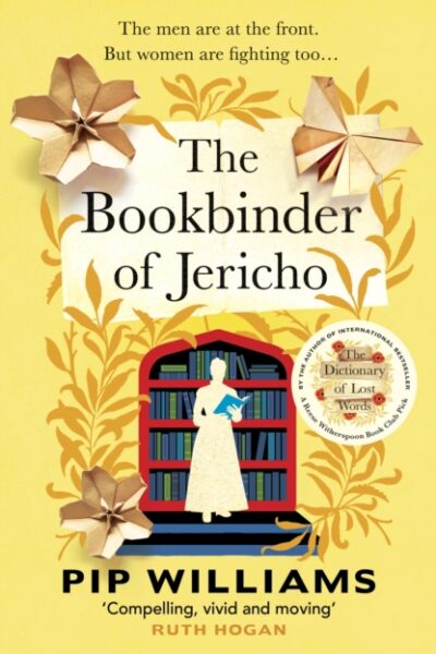The Bookbinder of Jericho by Pip Williams