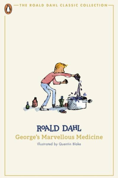 George's Marvellous Medicine by Dahl, Roald