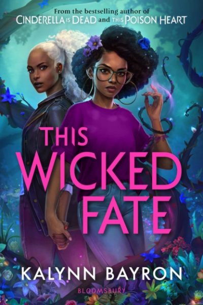 This Wicked Fate : Would you tempt fate to save those you love? by Bayron, Kalynn