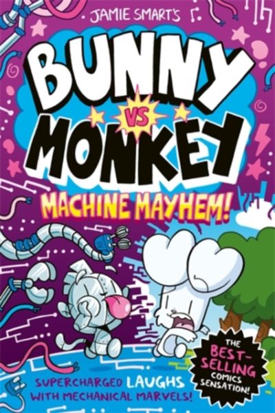 Bunny vs Monkey: Machine Mayhem by Smart, Jamie