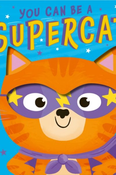 You Can Be A Supercat by Lloyd, Rosamund