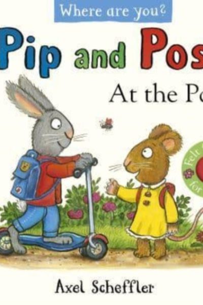 Pip and Posy, Where Are You? At the Park (A Felt Flaps Book) by Scheffler, Axel