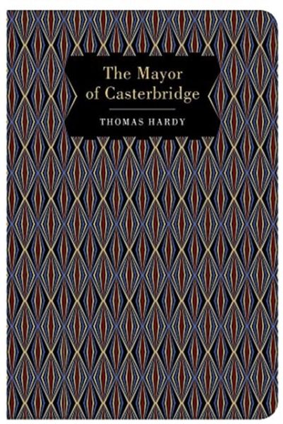 The Mayor of Casterbridge. by Hardy, Thomas
