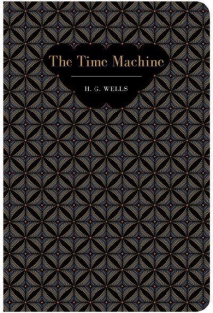 The Time Machine by Wells, H G