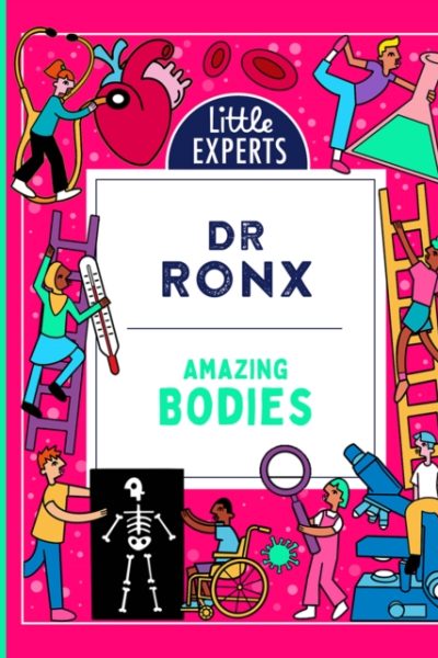 Amazing Bodies by Ronx, Dr