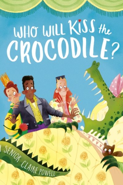 Who Will Kiss the Crocodile? by Senior, Suzy