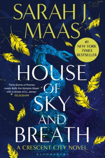 House of Sky and Breath : The EPIC second book in the Crescent City series, from the creator of ACOTAR by Maas, Sarah J.