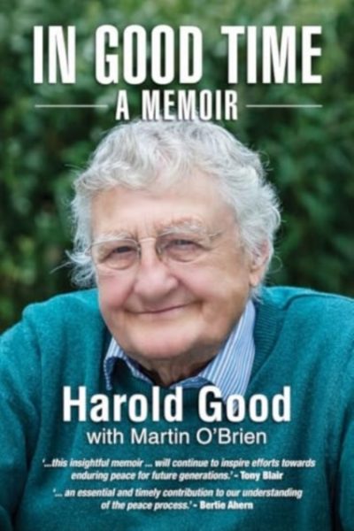 In Good Time : A Memoir by Good, Harold