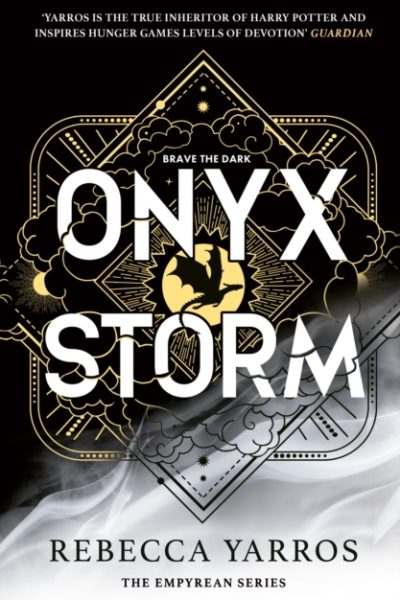 Onyx Storm : DISCOVER THE FOLLOW-UP TO THE GLOBAL PHENOMENONS, FOURTH WING AND IRON FLAME! by Yarros, Rebecca