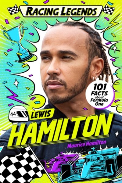 Racing Legends: Lewis Hamilton by Hamilton, Maurice