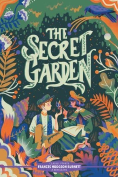 Classic Starts®: The Secret Garden by Burnett, Frances Hodgson