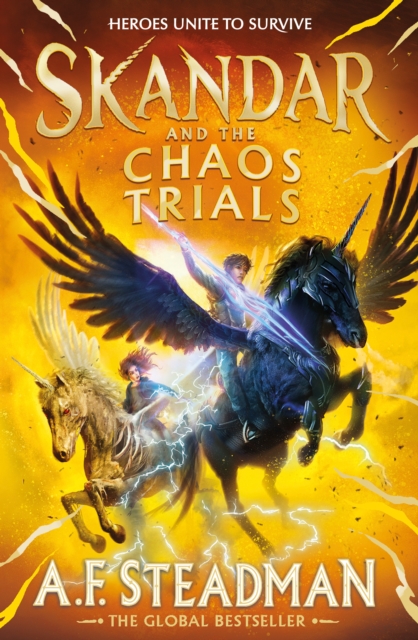 Skandar and the Chaos Trials : The INSTANT NUMBER ONE BESTSELLER in the biggest fantasy adventure series since Harry Potter Volume 3 by Steadman, A.F.