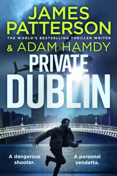 Private Dublin by Patterson, James