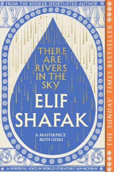 There are Rivers in the Sky by Shafak, Elif