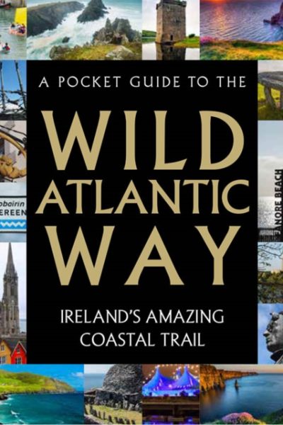 A Pocket Guide to the Wild Atlantic Way by Potter, Tony (Teapot Press)