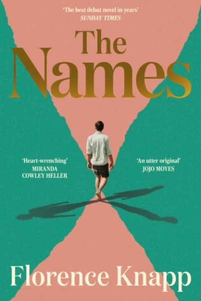 The Names : 'The best debut novel in years' Sunday Times by Knapp, Florence