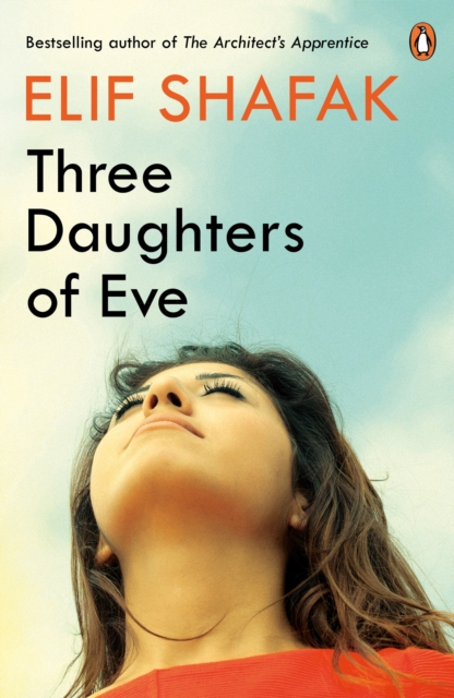 Three Daughters of Eve by Shafak, Elif