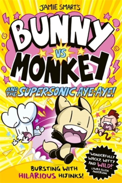 Bunny vs Monkey and the Supersonic Aye-aye (a Phoenix Comic Book, from the million-selling Jamie Smart, Illustrator of the Year) by Smart, Jamie