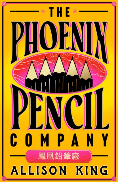 The Phoenix Pencil Company by King, Allison