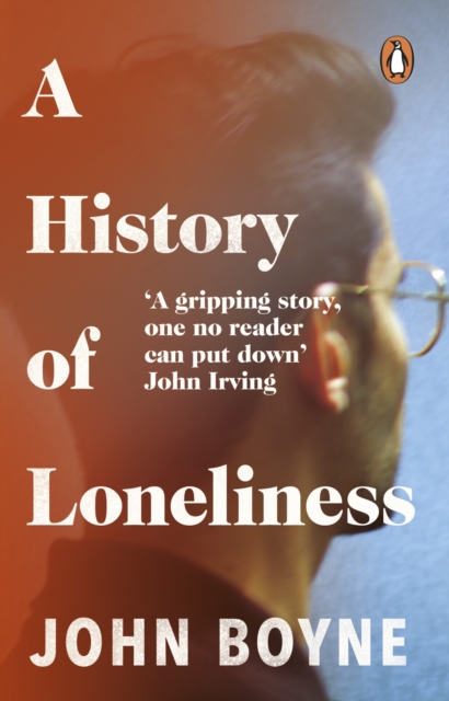 A History of Loneliness by Boyne, John