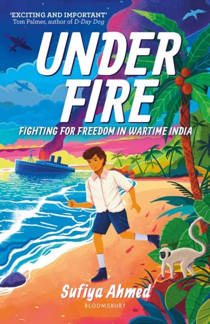 Under Fire by Ahmed, Sufiya