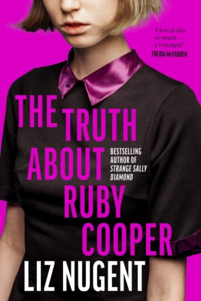 The Truth About Ruby Cooper by Nugent, Liz (Signed )