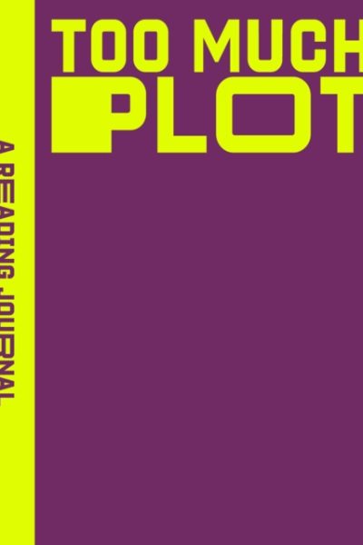 A Reading Journal: Too Much Plot : Plot lovers reading journal, Book review log, Track your reading progress, A5 Reading Log Notebook by Hearts Press, Sweet