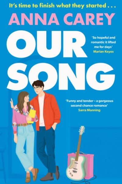 Our Song : An irresistible, heartfelt and uplifting second-chance romance by Carey, Anna