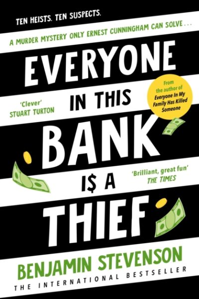 Everyone In This Bank Is A Thief by Stevenson, Benjamin