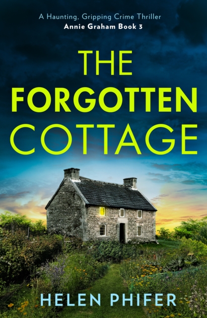 The Forgotten Cottage : Book 3 by Phifer, Helen