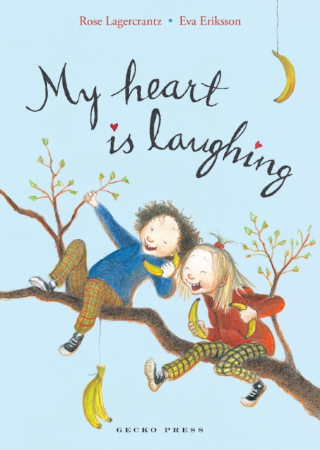 My Heart is Laughing : 2 by Lagercrantz, Rose