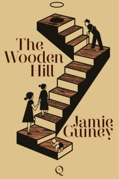 The Wooden Hill by Guiney, Jamie