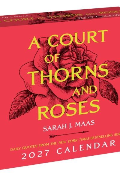 A Court of Thorns and Roses 2027 Day-to-Day Calendar by Maas, Sarah J.