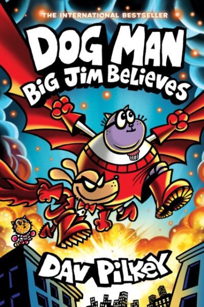 Dog Man 14: Big Jim Believes by Pilkey, Dav