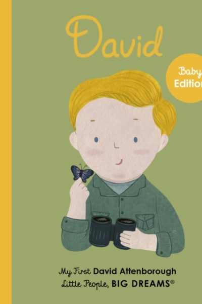 David Attenborough : My First David Attenborough Volume 34 by Sanchez Vegara, Maria Isabel