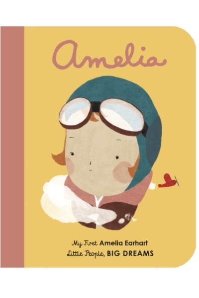 Amelia Earhart : My First Amelia Earhart Volume 3 by Sanchez Vegara, Maria Isabel