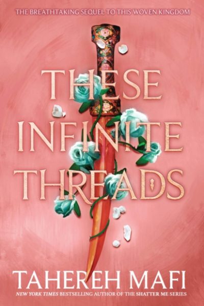 These Infinite Threads by Mafi, Tahereh
