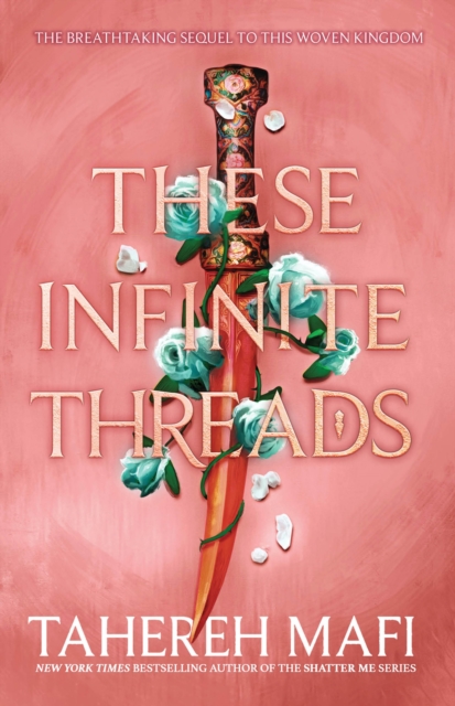 These Infinite Threads by Mafi, Tahereh