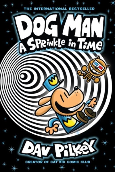 Dog Man 15: A Sprinkle in Time by Pilkey, Dav