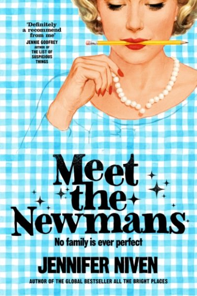 Meet the Newmans : (Special Limited Edition): The New Powerful And Affirming Adult Novel From The Multi Million Copy Selling Author Of All The Bright Places by Niven, Jennifer