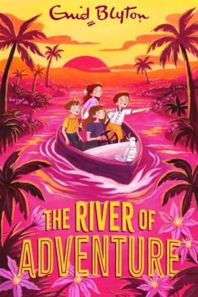 The River of Adventure by Blyton, Enid