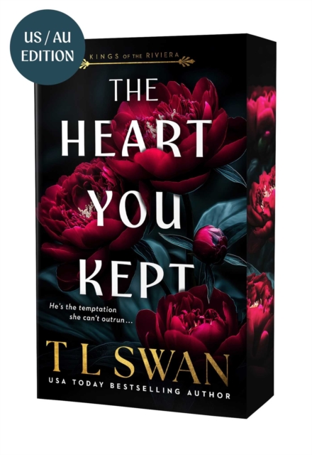 The Heart You Kept (Kings of the Riviera) by Swan, T L