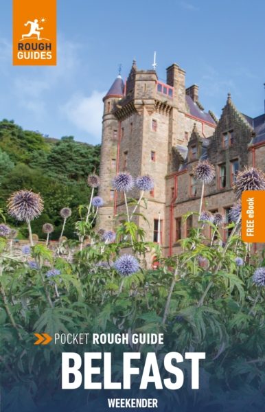 Pocket Rough Guide Weekender Belfast: Travel Guide with eBook by Guides, Rough